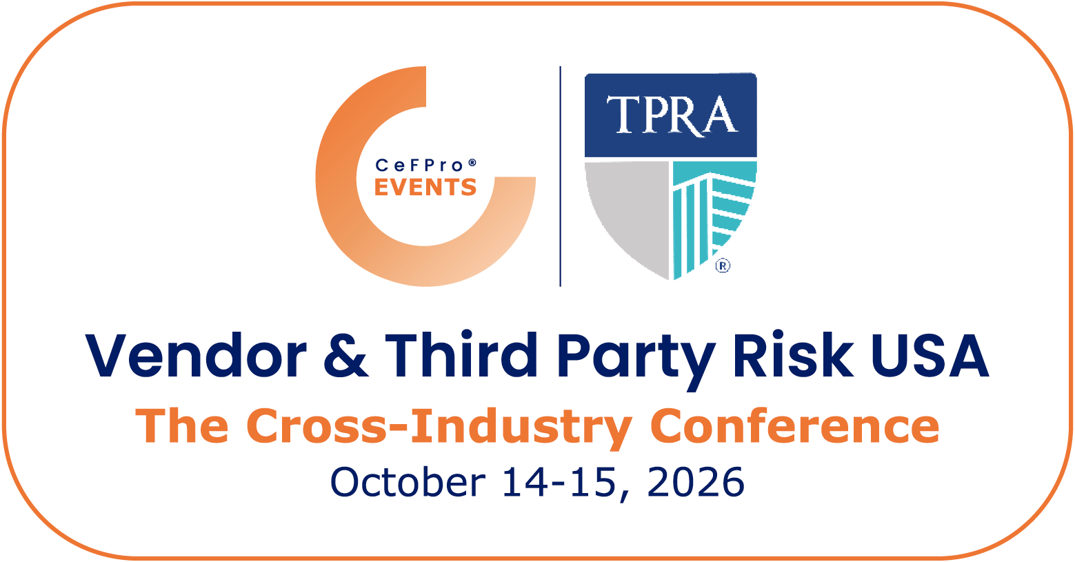Vendor & Third Party Risk USA: The Cross-Industry Conference 2026